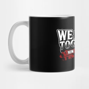 we fight together Mug